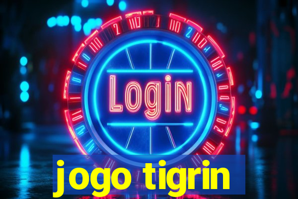 jogo tigrin