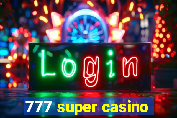 777 super casino