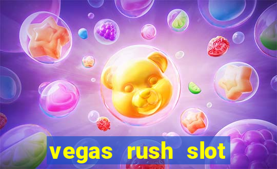 vegas rush slot free play