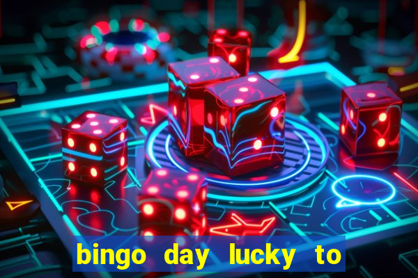 bingo day lucky to win acesso antecipado