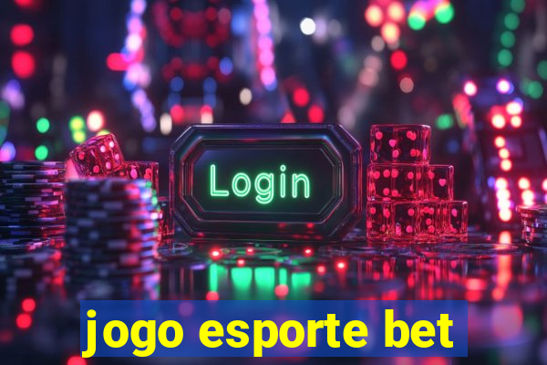 jogo esporte bet