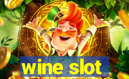 wine slot