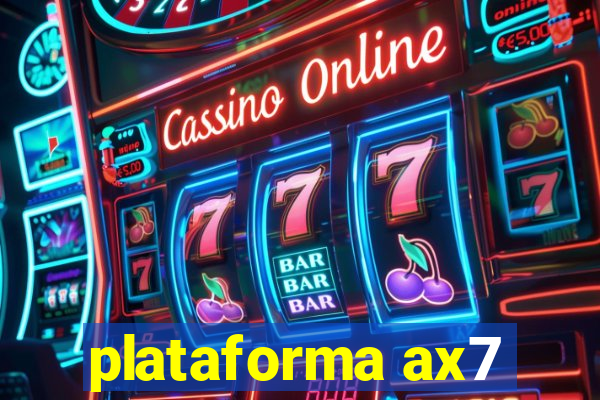 plataforma ax7