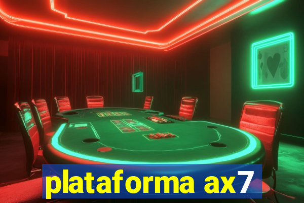 plataforma ax7