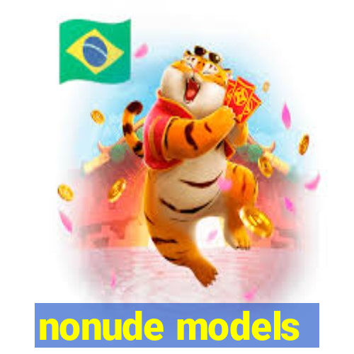 nonude models