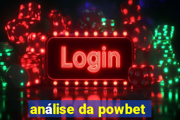 análise da powbet