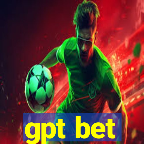 gpt bet