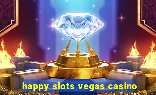 happy slots vegas casino