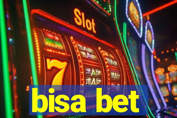 bisa bet