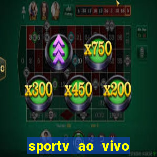 sportv ao vivo multi multicanal