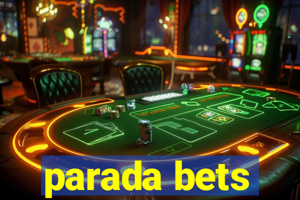 parada bets