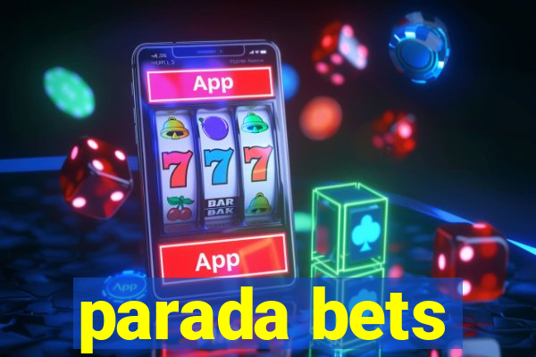 parada bets