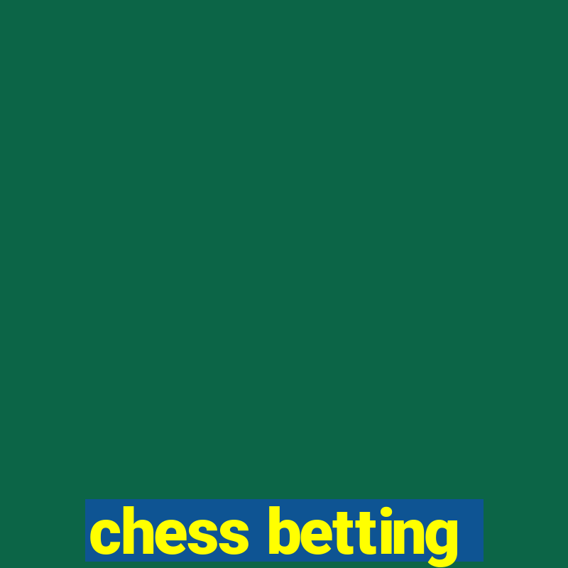 chess betting