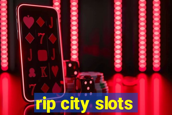 rip city slots