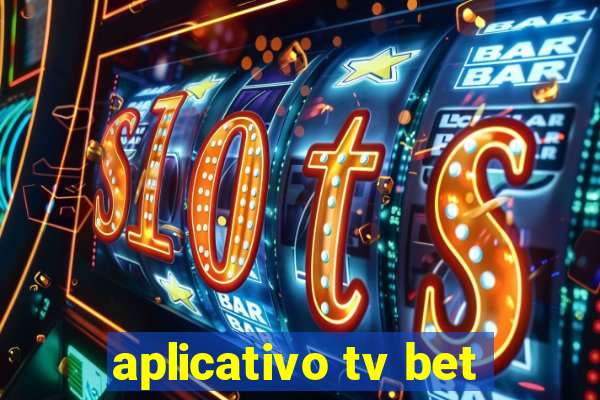 aplicativo tv bet