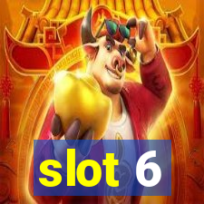 slot 6