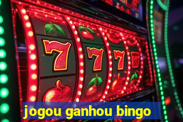 jogou ganhou bingo