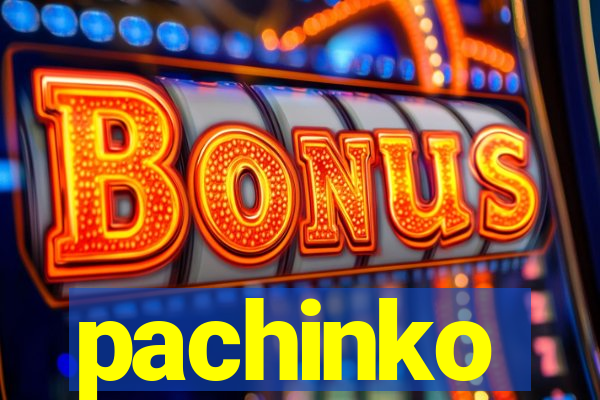 pachinko