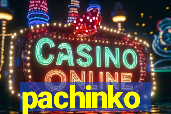 pachinko