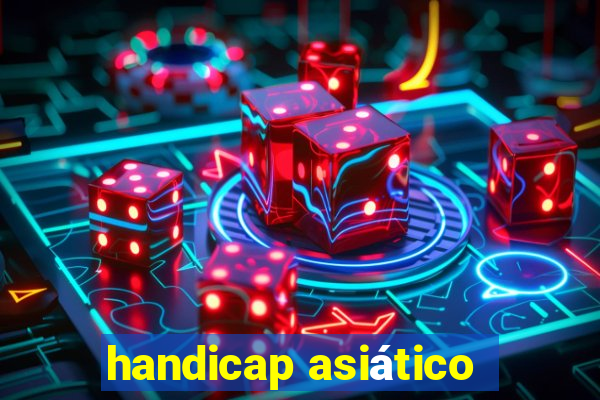 handicap asiático