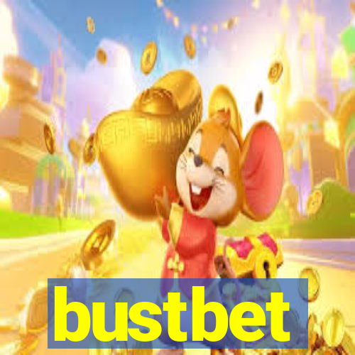 bustbet