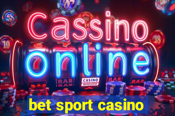 bet sport casino