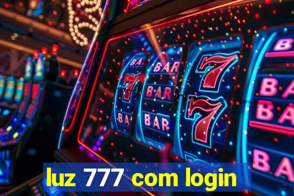 luz 777 com login