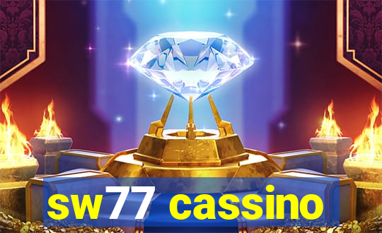 sw77 cassino