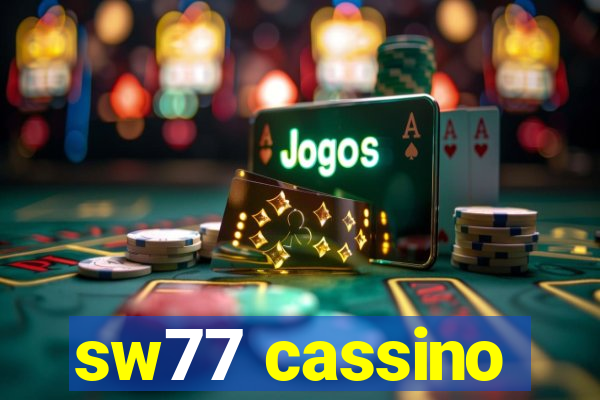 sw77 cassino