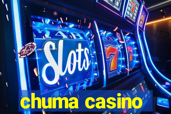 chuma casino