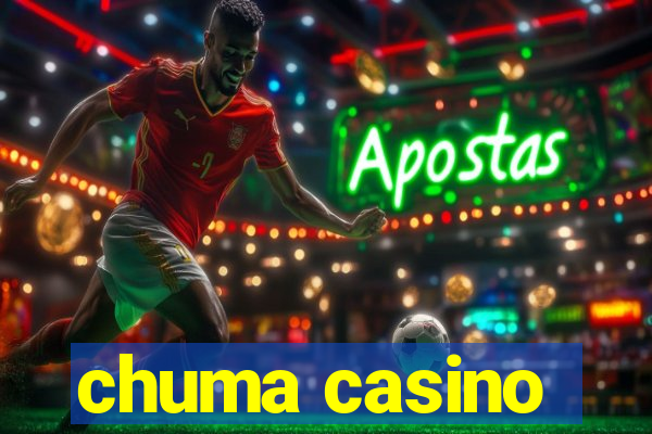 chuma casino