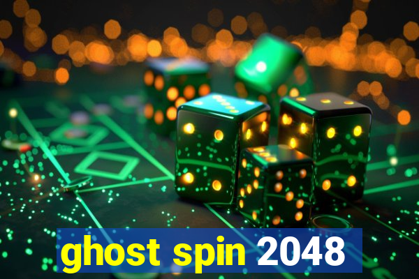 ghost spin 2048