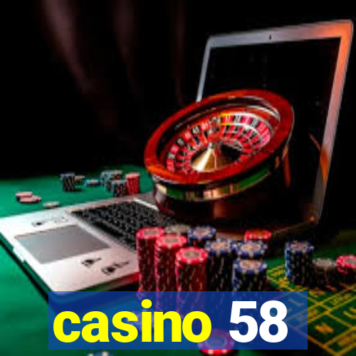 casino 58