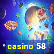 casino 58