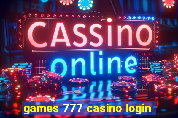 games 777 casino login