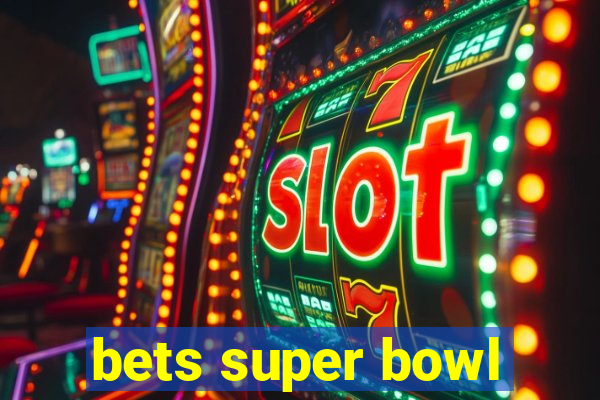 bets super bowl