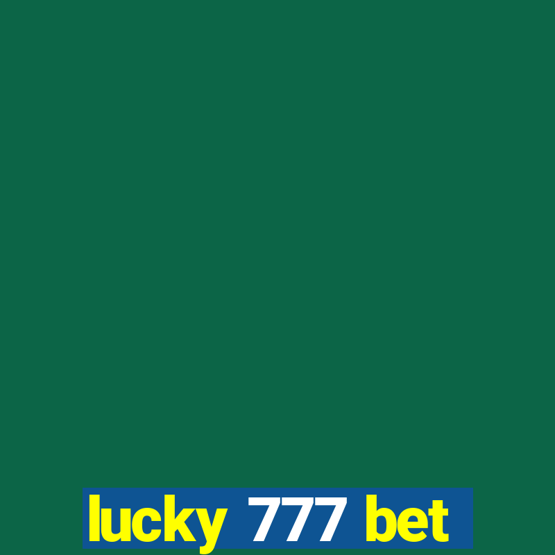 lucky 777 bet