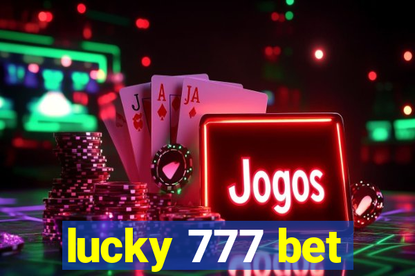 lucky 777 bet