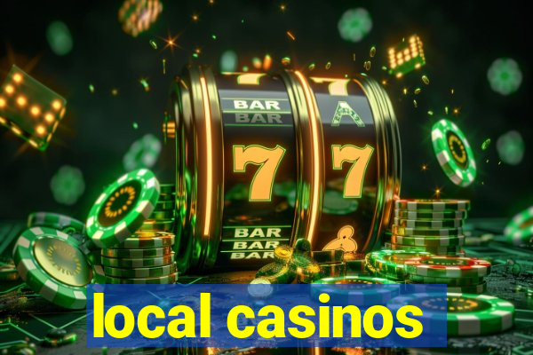 local casinos