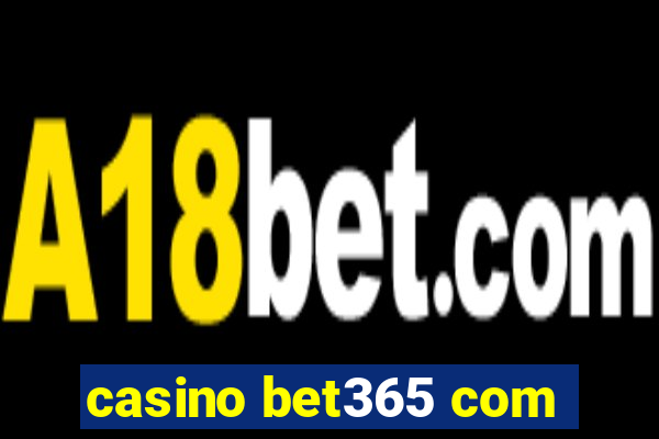 casino bet365 com