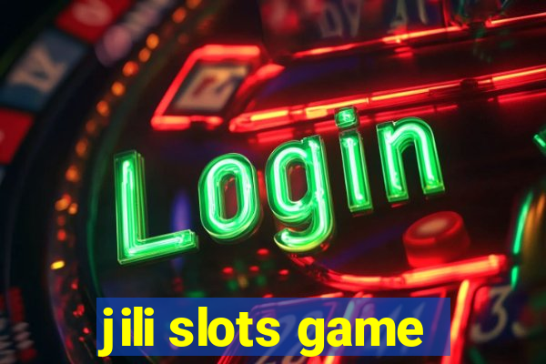 jili slots game