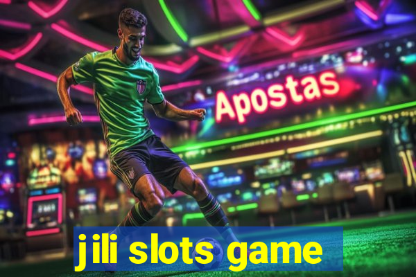 jili slots game