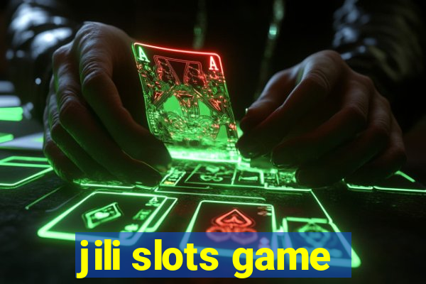 jili slots game