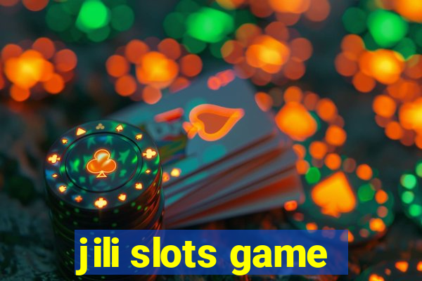 jili slots game