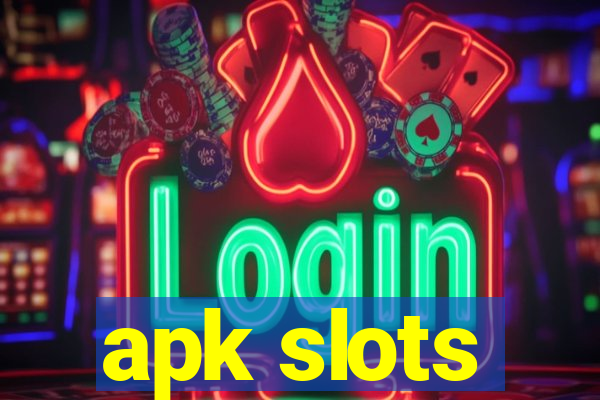 apk slots