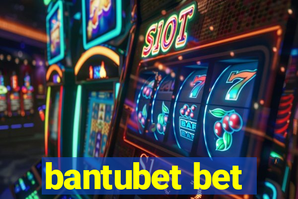 bantubet bet