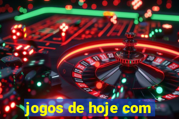 jogos de hoje com