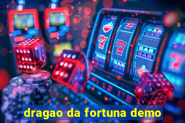 dragao da fortuna demo