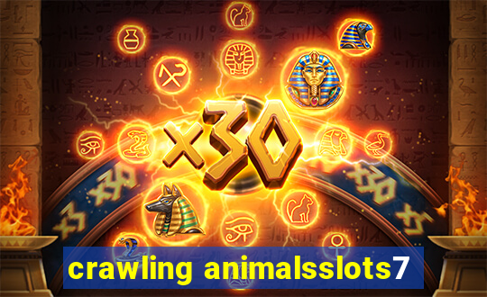 crawling animalsslots7