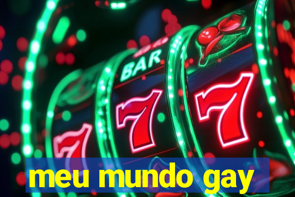 meu mundo gay